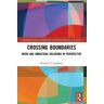 Russell D. Lansbury Crossing Boundaries: Work and Industrial Relations in Perspective