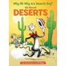Tish Rabe Why Oh Why Are Deserts Dry? All About Deserts