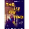 K.L. Armstrong The Life She Had