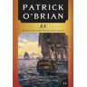 21: The Final Unfinished Voyage of Jack Aubrey (Vol. Book 21) (Aubrey/Maturin Novels)