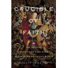 Crucible of Faith