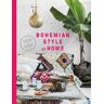 Kate Young Bohemian Style at Home: A Room by Room Guide