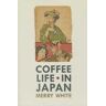 Merry White Coffee Life in Japan