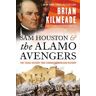 Sam Houston and the Alamo Avengers