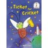 Molly Coxe A Ticket for Cricket