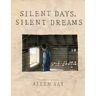 Allen Say Silent Days, Silent Dreams