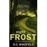 R D Wingfield Night Frost: (DI Jack Frost Book 3)