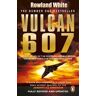 Rowland White Vulcan 607