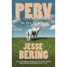 Jesse Bering Perv