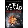 Andy McNab Red Notice: (Tom Buckingham Thriller 1)