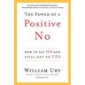 The Power of a Positive No