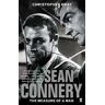 Christopher Bray Sean Connery: The measure of a man