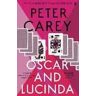 Peter Carey Oscar and Lucinda