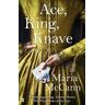 Maria McCann Ace, King, Knave