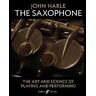 John Harle : The Saxophone