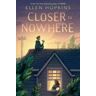 Ellen Hopkins Closer to Nowhere