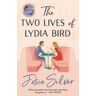 Josie Silver The Two Lives of Lydia Bird: A Novel