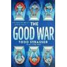 Todd Strasser The Good War