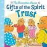 Mike Berenstain Trust (Berenstain Bears Gifts of the Spirit)