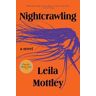 Leila Mottley Nightcrawling: A novel