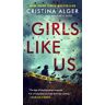 Cristina Alger Girls Like Us