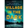 Iris Yamashita Village In The Dark