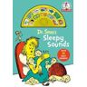 Dr. Seuss 's Sleepy Sounds: With 12 Silly Sounds!