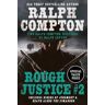 Ralph Compton;Ralph Cotton Ralph Compton Double: Rough Justice #2