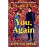 Kate Goldbeck You, Again: A Novel