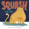 Sasha Mayer Squash, the Cat