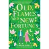 Old Flames and New Fortunes