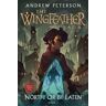 Andrew Peterson North! Or Be Eaten: The Wingfeather Saga Book 2