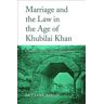 Marriage and the Law in the Age of Khubilai Khan