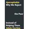 Aporophobia