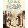 Skunk and Badger