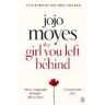 Jojo Moyes The Girl You Left Behind: The No 1 bestselling love story from