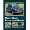 Ray Newell Morris Minor Restoration Manual