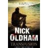 Nick Oldham Transfusion