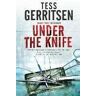 Tess Gerritsen Under the Knife