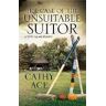 Cathy Ace The Case of the Unsuitable Suitor