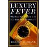 Luxury Fever