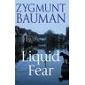 Liquid Fear