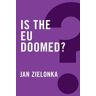 Is the EU Doomed?