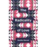 The Radicality of Love