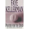 Faye Kellerman Prayers for the Dead