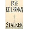 Faye Kellerman Stalker