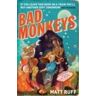 Matt Ruff Bad Monkeys