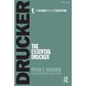 Peter Drucker The Essential Drucker