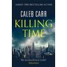 Caleb Carr Killing Time