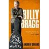 Andrew Collins Billy Bragg: Still Suitable for Miners